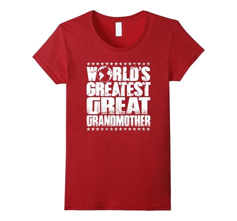 Worlds Greatest Great Grandmother T Shirt Best Ever Award 4lvs