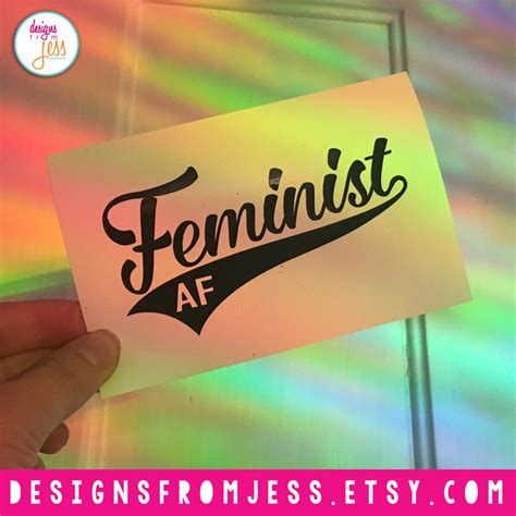 Feminist Sticker Feminist Af Vinyl Decal Feminist Af Etsy
