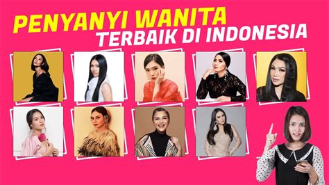 Daftar Penyanyi Wanita Terbaik Indonesia Youtube