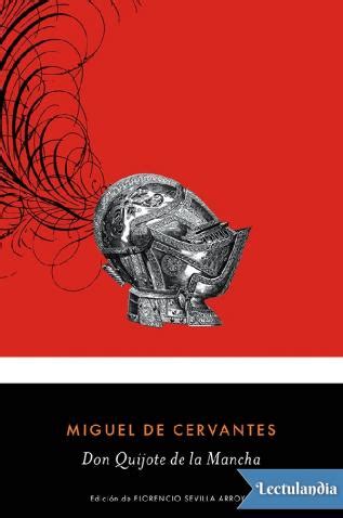 Creo que fue la que más trabajo me dio. Don Quijote de la Mancha (ed. Florencio Sevilla) - Miguel de Cervantes - Descargar epub y pdf ...
