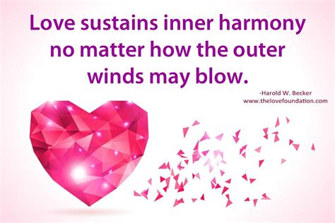 Love Sustains Inner Harmony No Matter How The Outer Winds May Blow