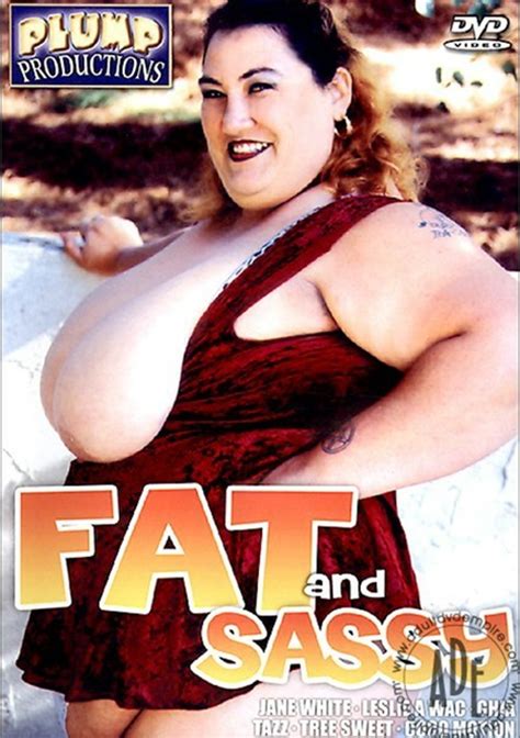 Fat And Sassy Filmco Unlimited Streaming At Adult Dvd Empire Unlimited
