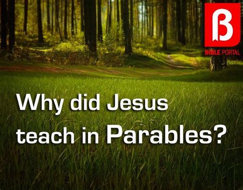 Why Did Jesus Speak In Parables Bible Portal
