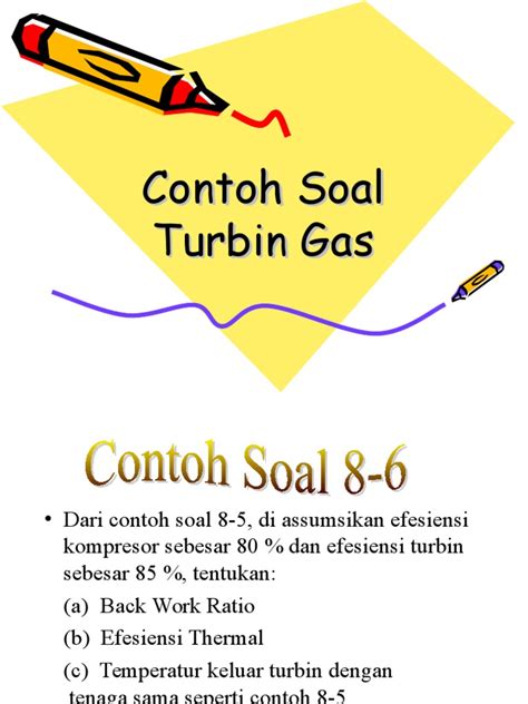 PDF Contoh Soal Turbin Gas Siklus Sebenarnya DOKUMEN TIPS