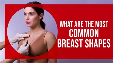 What Are The Most Common Breast Shapes Womens Health Youtube