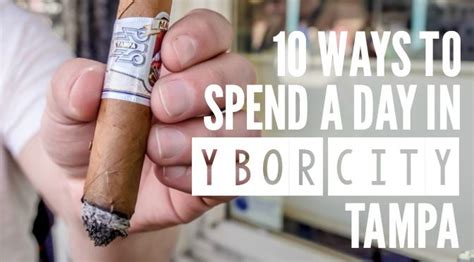 10 Ways To Spend A Day In Ybor City Tampa Ybor City Tampa Ybor City