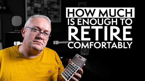 How Much Is Enough To Retire Comfortably Youtube
