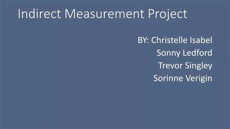 Ppt Indirect Measurement Project Powerpoint Presentation Free