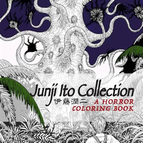 Junji Ito Collection A Horror Coloring Book By Junji Ito Paperback