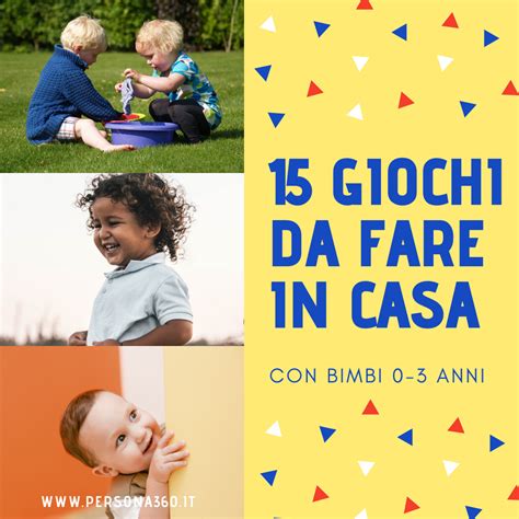 Dipende dalla fascia di età. 15 giochi da fare in casa con bimbi da 0 a 3 anni nel 2020 ...