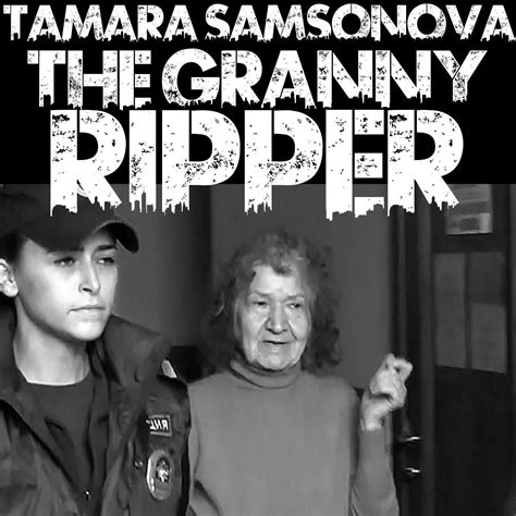 Tamara Samsonova The Granny Ripper The Brohio Podcast Listen Notes