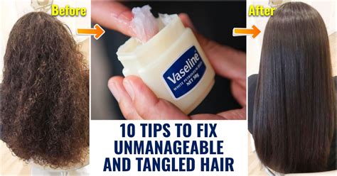 10 Tips To Fix Unmanageable Tangled Hair