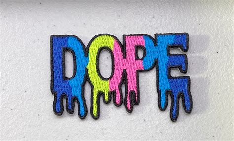 3 Dope Patchneon Colors Dope Patch Dripping Dope Etsy