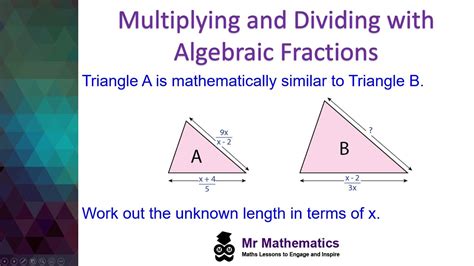 Multiplying And Dividing With Algebraic Fractions Gcse Maths Mr
