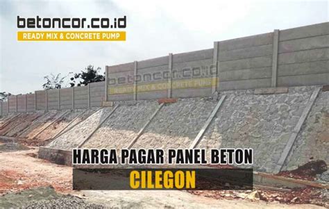 Harga Pagar Panel Beton Di Cilegon Terbaru Ready Mix