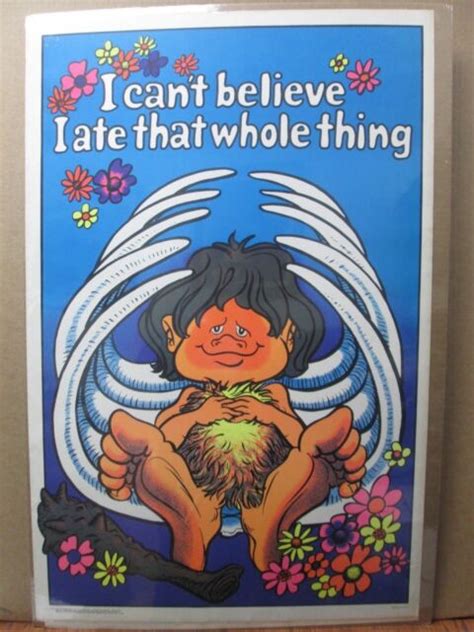 Vintage Black Light Poster I Cant Believe I Ate The Whole Thing 1972