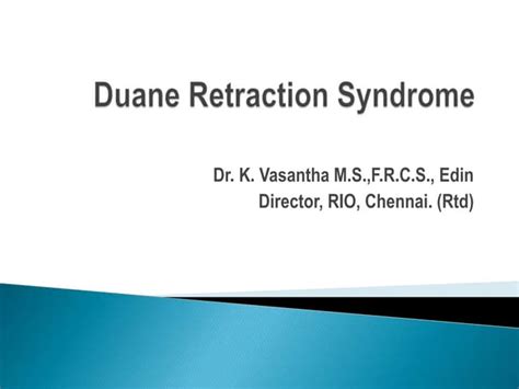 Duane Retraction Syndrome Ppt