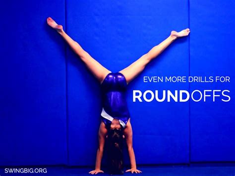 Even More Drills For Round Offs Swing Big Gymnastics Blog