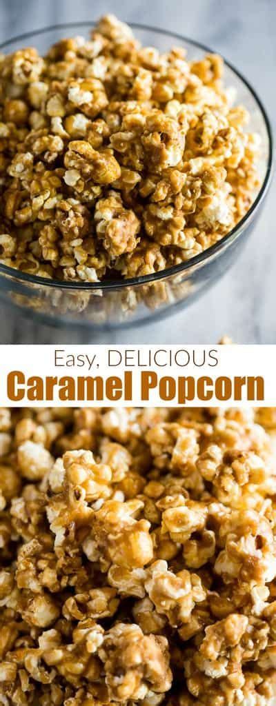 Easy Homemade Caramel Popcorn Is Soft Crunchy Chewy And Everything