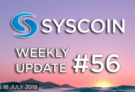 Syscoin Weekly Update 56