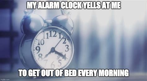 Most Hated Alarm Clock Imgflip