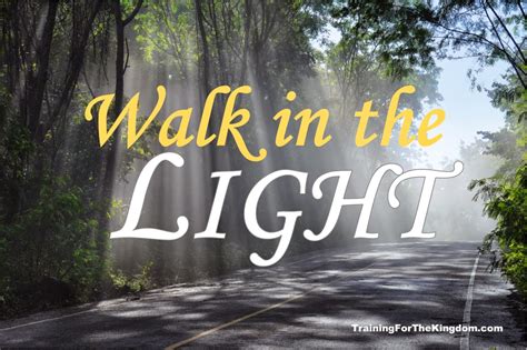 Training For The Kingdom Walk In The Light