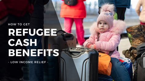 How To Get 459mo In Refugee Cash Assistance Low Income Relief