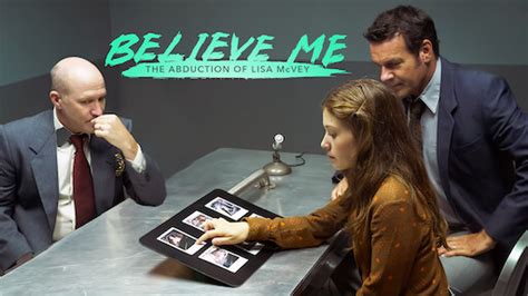 Believe Me The Abduction Of Lisa Mcvey ภาพยนตร์ระทึกขวัญ