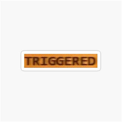 Triggered Sticker By Galaxe Redbubble
