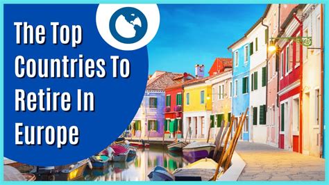 The 9 Best Places To Retire In Europe Youtube