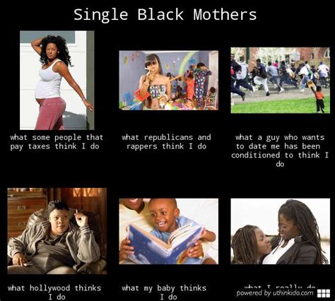 A Black Single Mother Quotes Quotesgram