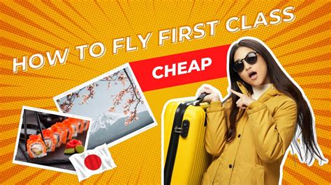 How To Fly First Class For Cheap The Easy Way Youtube