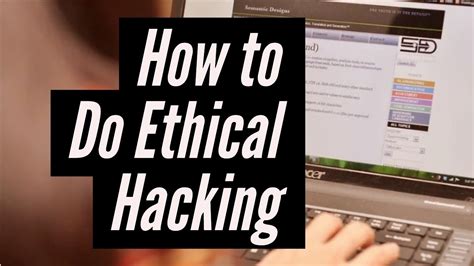 How To Do Ethical Hacking Youtube