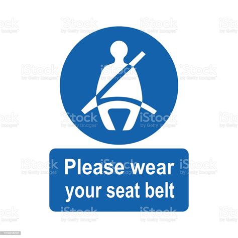 Please Wear Your Seat Belt Sign Vector Design Isolated On White Background Stock Illustration