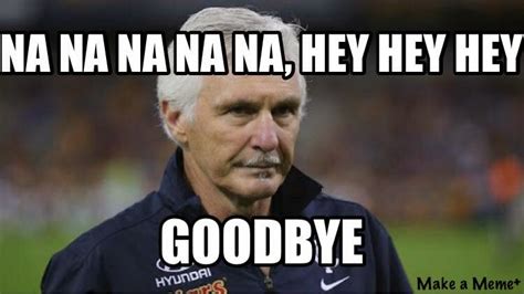 No posts where the title is the meme caption. Hey, GoodBye! LOL ~ AFL Memes