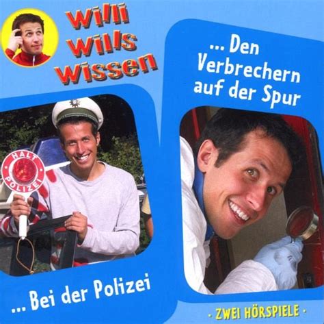 Willi Wills Wissen Bei Der Polizeiden Verbrechern Auf Der Spur 6