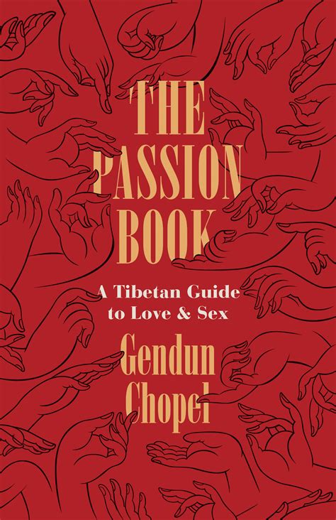 The Passion Book A Tibetan Guide To Love And Sex Chopel Lopez Jr Jinpa