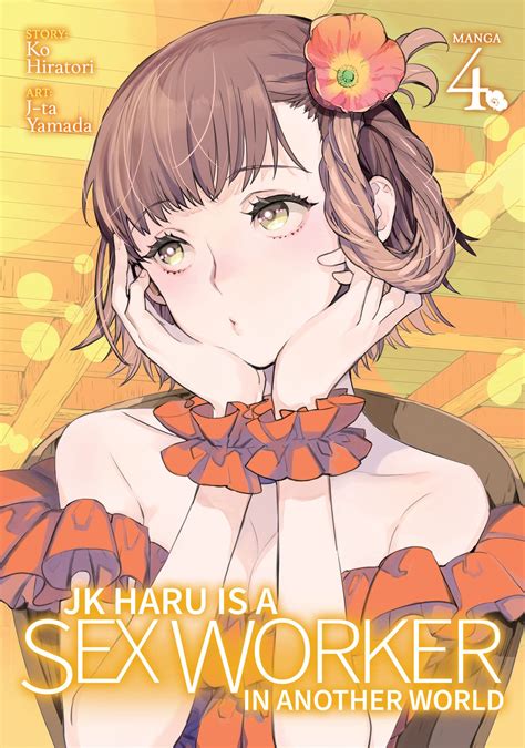 Jk Haru Is A Sex Worker In Another World Manga Vol 04 Home
