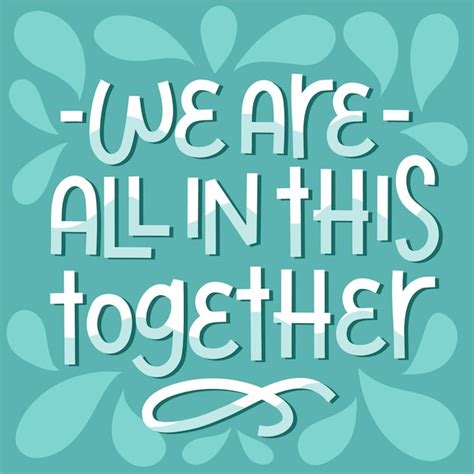 We Are All In This Together Free Vector