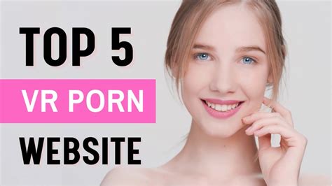 Top Vr Porn Websites Youtube