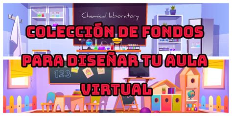 ColecciÓn De Fondos Para DiseÑar Tu Aula Virtual Imagenes Educativas