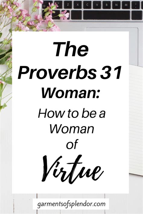 The Proverbs 31 Woman How To Be A Virtuous Woman Today