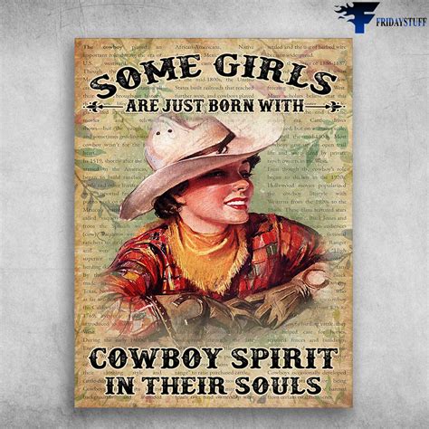 Cowgirl Poster Cowgirl Lover Some Girls Are Just Born With Cowboy Spirit In Their Souls