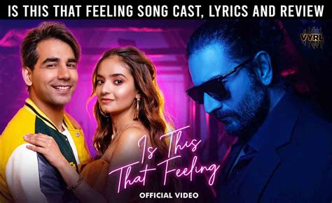 Is This That Feeling Song Cast Singer Lyrics Review And Reaction