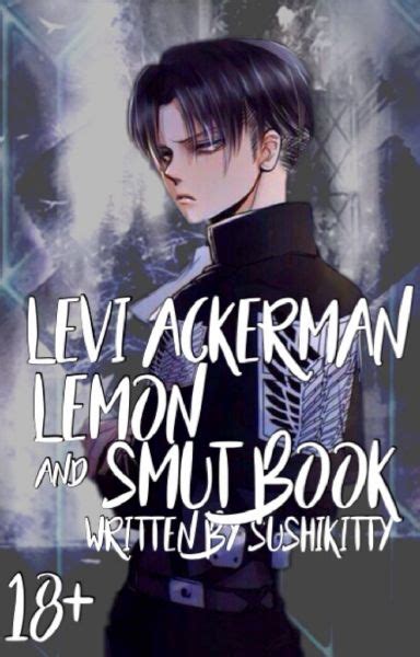 Levi Ackerman Lemon And Smut Book 18