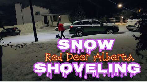 Snow Shoveling Life In Red Deer Alberta Youtube