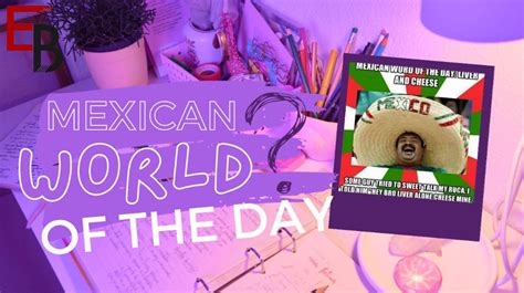 Mexican Word Of The Day All You Need To Know