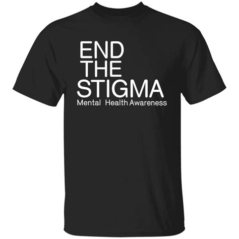 End The Stigma Mental Health Awareness T Shirt Alex Wood Sgatee