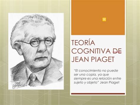 Teoria De La Epistemologia Genetica De Jean Piaget