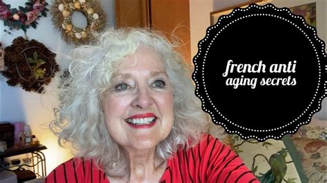 5 easy anti aging french beauty secrets embrace who you are now youtube french beauty